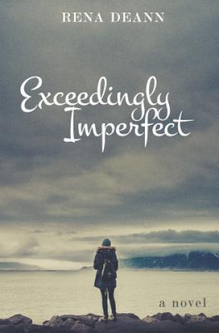 Kniha Exceedingly Imperfect Rena Deann