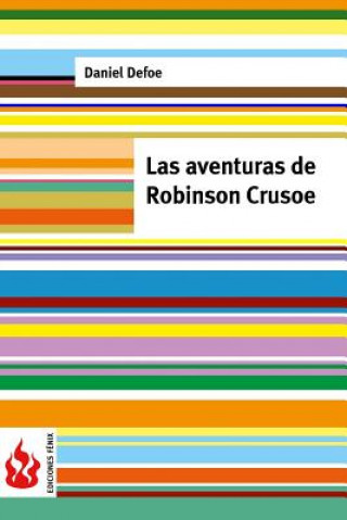 Knjiga Las aventuras de Robinson Crusoe: (low cost). Edición limitada Daniel Defoe