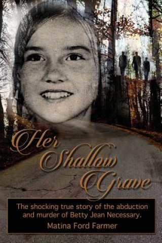 Knjiga Her Shallow Grave Matina Ford-Farmer