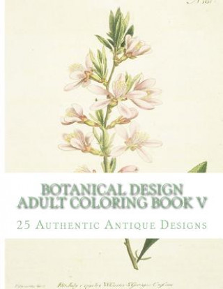 Book Botanical Design Adult Coloring Book V Carol Elizabeth Mennig