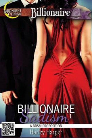 Buch Billionaire Sadism 1 (A BDSM Proposition) Harley Harper