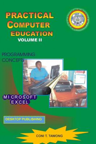 Knjiga Practical Computer Education: Volume II Coni T Tawong
