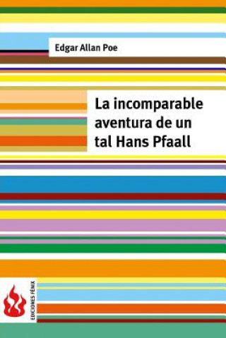 Kniha La incomparable aventura de un tal Hans Pfaall: (low cost). Edición limitada Edgar Allan Poe