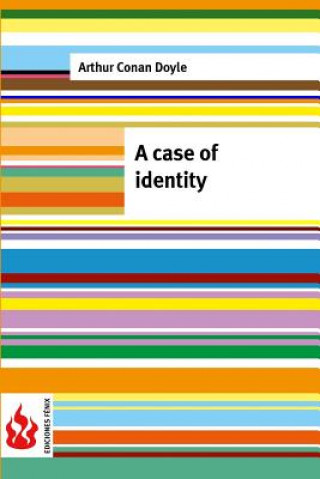 Kniha A case of identity: (low cost). limited edition Arthur Conan Doyle