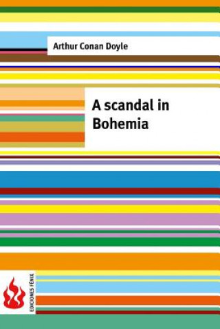 Kniha Scandal in Bohemia: (low cost). limited edition Arthur Conan Doyle