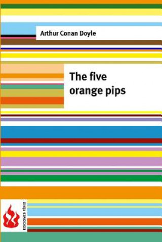 Livre The five orange pips: (low cost). limited edition Arthur Conan Doyle