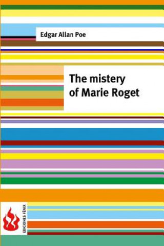 Könyv The mistery of Marie Roget: (low cost). limited edition Edgar Allan Poe