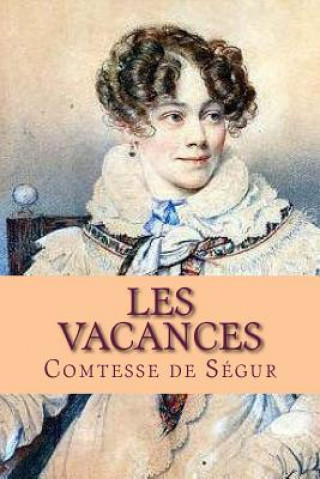 Kniha Les Vacances Mrs Comtesse De Segur