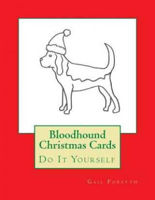 Книга Bloodhound Christmas Cards: Do It Yourself Gail Forsyth