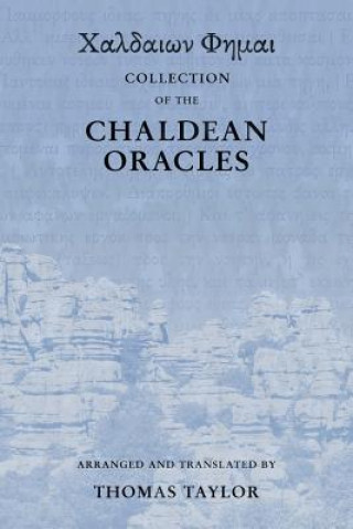 Carte Collection of the Chaldean Oracles Thomas Taylor