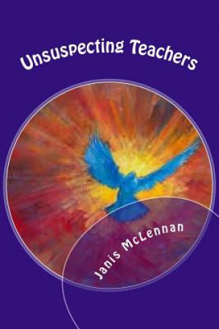 Kniha Unsuspecting Teachers Janis M McLennan