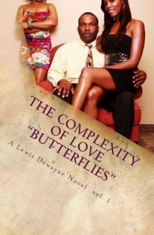 Книга The Complexity of Love: Butterflies MR Marcus Lee Stephenson