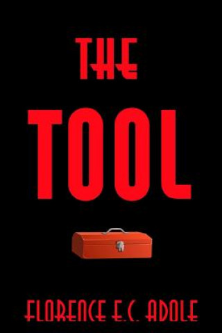 Knjiga The Tool Florence E C Adole