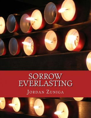 Knjiga Sorrow Everlasting Jordan R Zuniga
