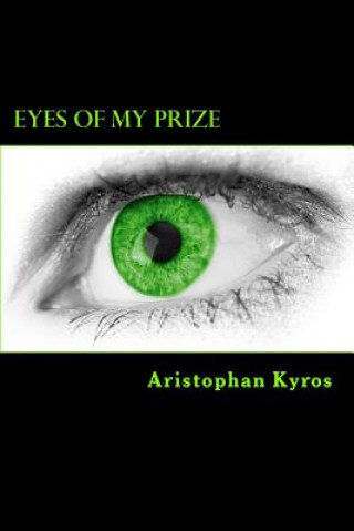 Kniha Eyes of My Prize: An account of a Serial Killer Aristophan Kyros