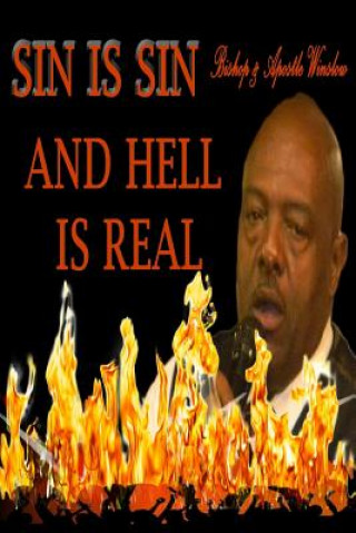 Książka Sin Is Sin And Hell Is Real Bishop Howard Winslow Jr