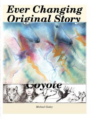 Carte Ever Changing Original Story, Coyote Michael Godey