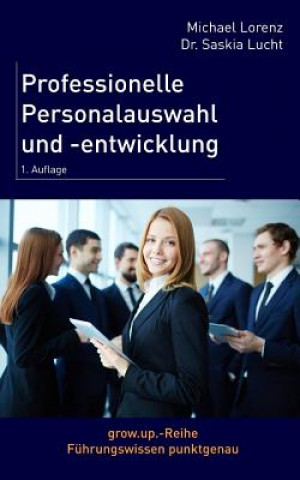 Könyv Professionelle Personalauswahl und -entwicklung Michael Lorenz