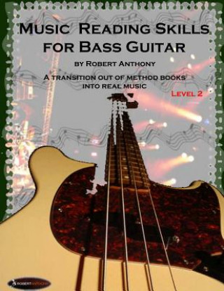 Carte Music Reading Skills for Bass Guitar Level 2 Robert Anthony