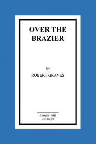 Book Over The Brazier Robert Graves
