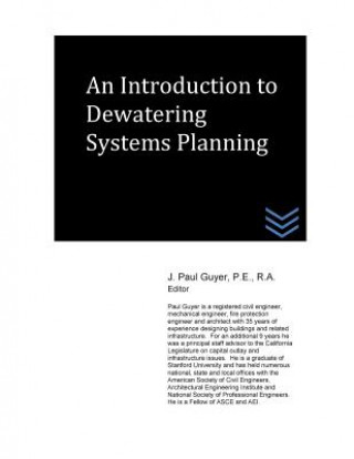 Kniha An Introduction to Dewatering Systems Planning J Paul Guyer