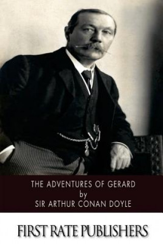 Kniha The Adventures of Gerard Sir Arthur Conan Doyle