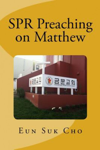 Carte Spr Preaching on Matthew Eun Suk Cho
