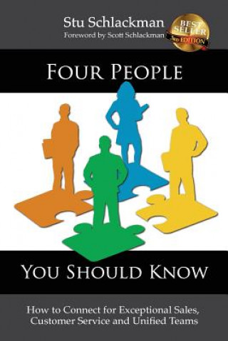 Libro Four People You Should Know: How to Connect for Exceptional Sales, Customer Service and Unified Teams Stu Schlackman