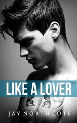 Kniha Like a Lover Jay Northcote