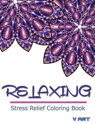 Kniha Relaxing Stress Relief Coloring Book Tanakorn Suwannawat