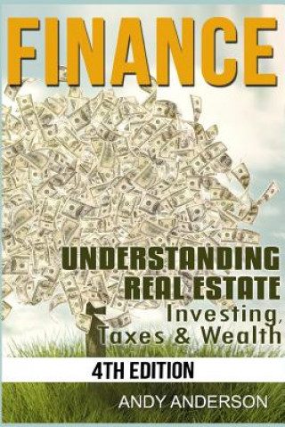 Carte Finance: Understanding Real Estate - Investing, Taxes & Wealth Andy Anderson