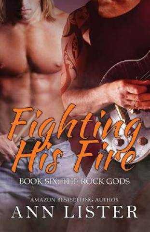 Kniha Fighting His Fire Ann Lister