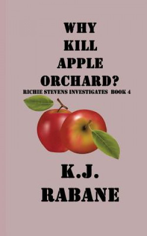 Libro Why Kill Apple Orchard? K J Rabane