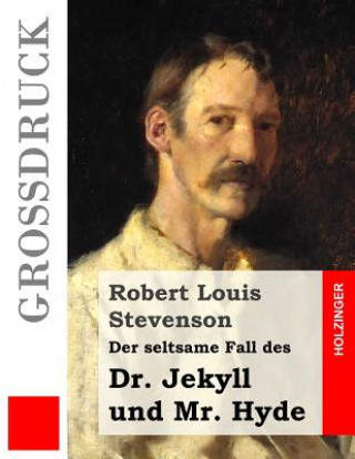 Kniha Der seltsame Fall des Dr. Jekyll und Mr. Hyde (Großdruck) Robert Louis Stevenson