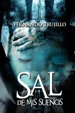 Książka Sal de mis sue?os Fernando Trujillo