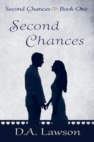 Книга Second Chances: Book One in the Second Chances Series D A Lawson
