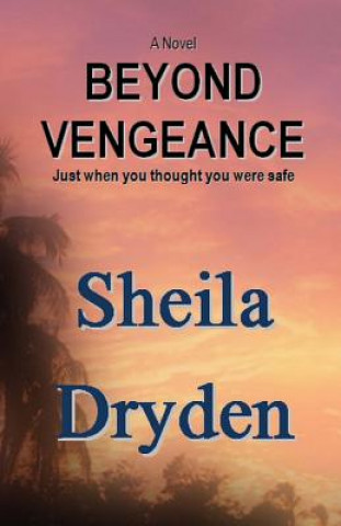 Книга Beyond Vengeance Mrs Sheila Lynne Dryden