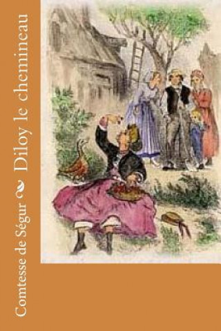 Kniha Diloy le chemineau Mrs Comtesse De Segur