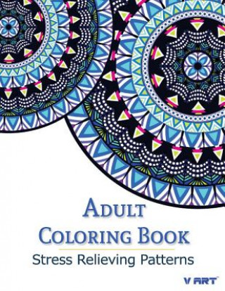 Kniha Adult Coloring Book: Stress Relieving Patterns Tanakorn Suwannawat