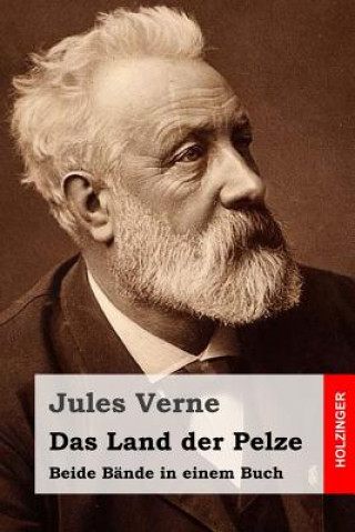 Könyv Das Land der Pelze: Beide Bände in einem Buch Jules Verne