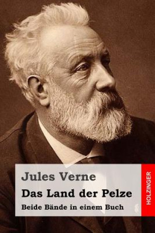 Książka Das Land der Pelze: Beide Bände in einem Buch Jules Verne