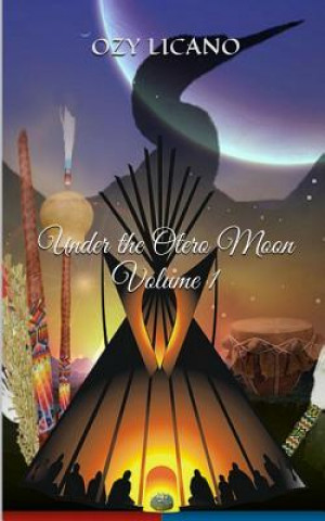 Kniha Under the Otero Moon: Volume 1 H Ozy Licano