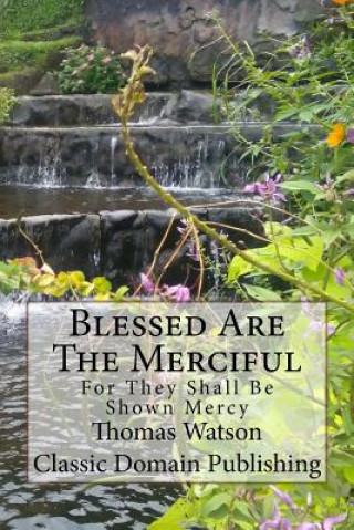 Knjiga Blessed Are The Merciful Thomas Watson