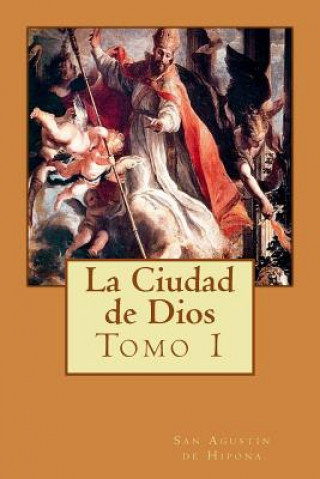 Kniha La Ciudad de Dios San Agustin De Hipona