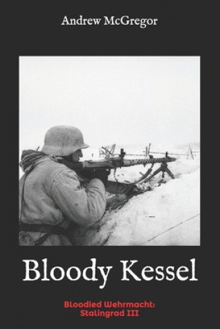 Книга Bloody Kessel MR Andrew McGregor