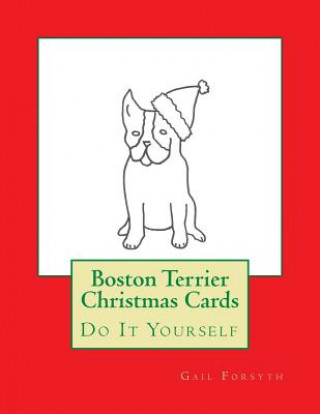 Carte Boston Terrier Christmas Cards: Do It Yourself Gail Forsyth