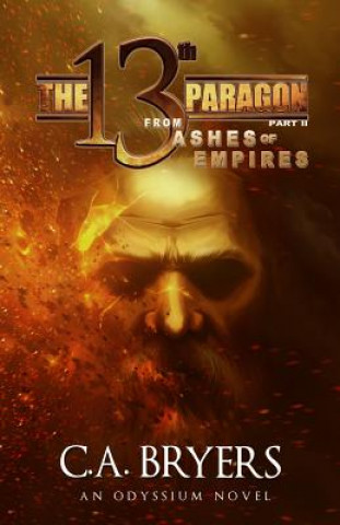 Buch From Ashes of Empires: The 13th Paragon Part II C a Bryers