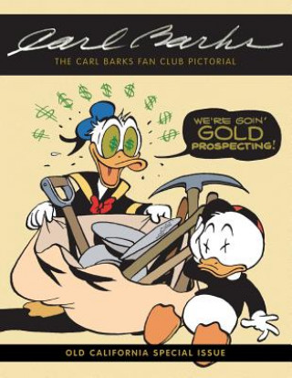 Kniha The Carl Barks Fan Club Pictorial: Old California Special Issue Carl Barks