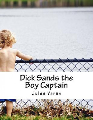 Książka Dick Sands the Boy Captain Jules Verne