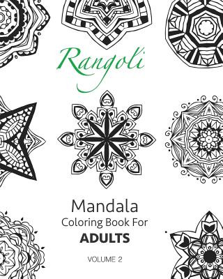 Kniha Rangoli - Mandala Coloring Book For Adults (Volume 2) Ritoban Chakrabarti